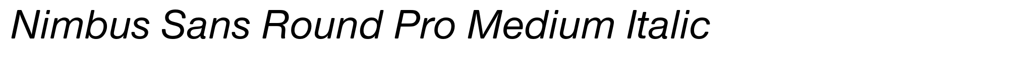 Nimbus Sans Round Pro Medium Italic image
